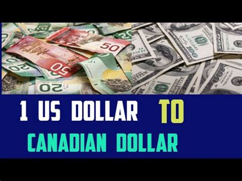 US dollars to Canadian dollars today .